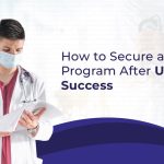 How to Secure a Residency Program After USMLE Success